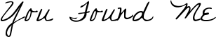 You Found Me font